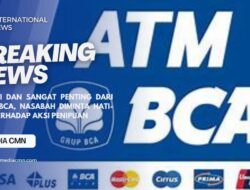 Terkini dan Sangat Penting Dari Bank BCA, Nasabah Diminta Hati-Hati Terhadap Aksi Penipuan Ini